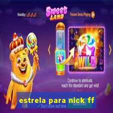 estrela para nick ff